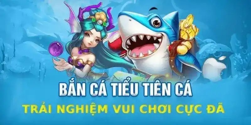 Khám phá tính năng độc đáo tại Tiểu Tiên bắn cá